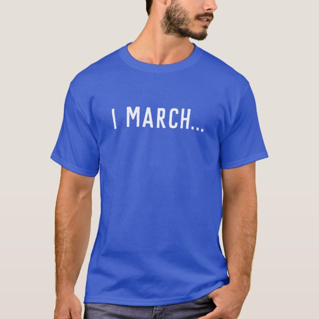 Mars: Jag marscherar… tee2 Tee Shirt (Framsida)