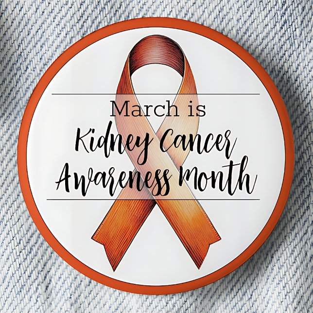 Mars Kidney Cancer Awareness Month Knapp (March is Kidney Cancer Awareness Month pinback button.  Orange awareness ribbon.)