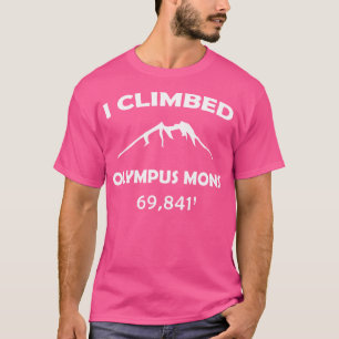 Mars Olympus Mons Lusnye Hiker och Hiking Gift I T Shirt