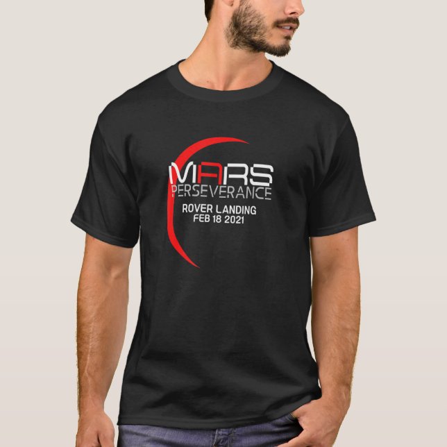 Mars Perseverance Rover Landing Feb 18 2021 Mars R T Shirt (Framsida)