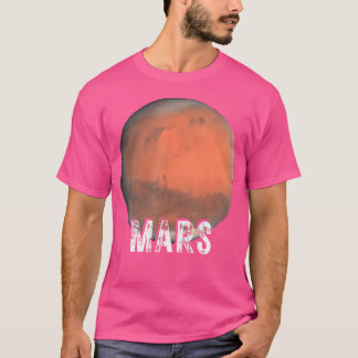Mars Planet Solar System Space Astronomy T Shirt