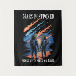 Mars Postponed – Stuck on Earth