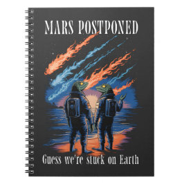 Mars Postponed – Stuck on Earth Anteckningsbok