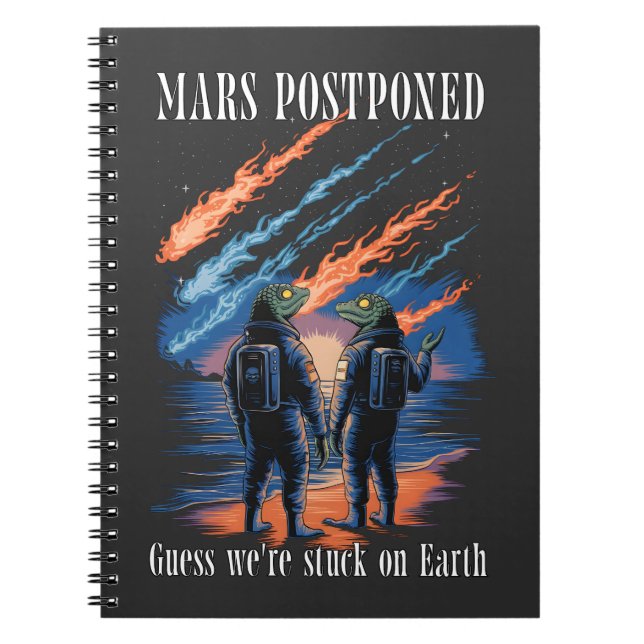 Mars Postponed – Stuck on Earth Anteckningsbok (Framsidan)