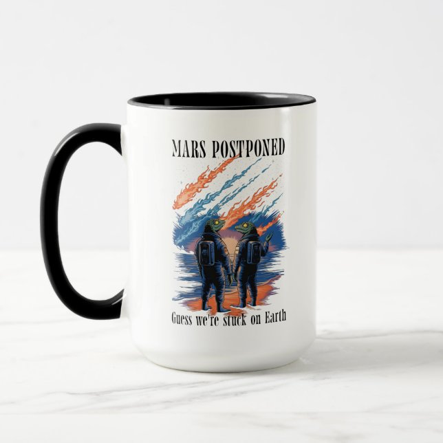 Mars Postponed – Stuck on Earth Mugg (Vänster)