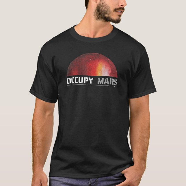 Mars Space Explorer Science Nerd Occupy Mars Shirt T (Framsida)