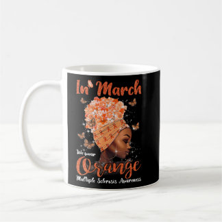 Mars Vi Bära Orange Många Sclerosis Afro Black Kaffemugg