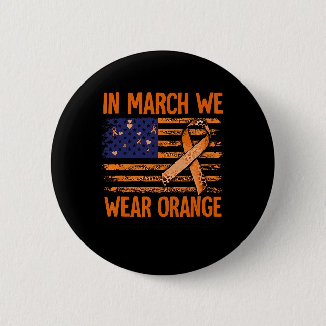 Mars Vi Bära Orange Många Sclerosis Awareness Knapp (Framsida)