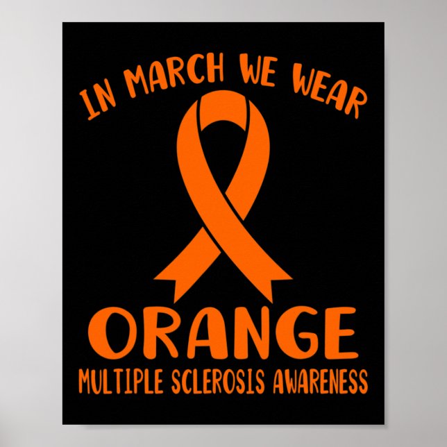 Mars Vi Bära Orange Många Sclerosis Awareness Poster (Framsidan)