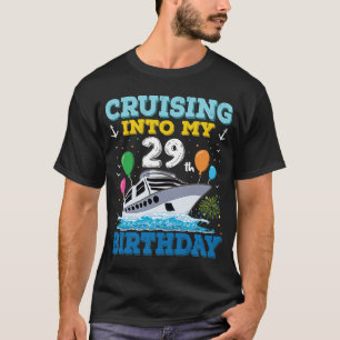 Marschera till min 29:e Födelsedagsfestens kryssru T Shirt
