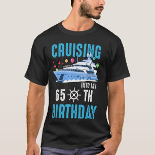 Marschera till min 65-åriga 65e på kryssningsdagen t shirt