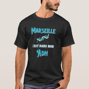 Marseille Mon DNA Football Supporter Marseillais P T Shirt