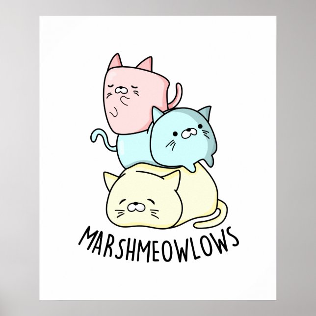 Marsh-meow-lows Funny Cat Marshmallow PUn Poster (Framsidan)