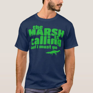 Marsh ringer och jag måste åka dit.. t shirt