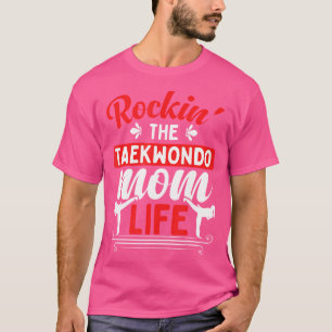 Martial Art Mamma Taekwondo T Shirt
