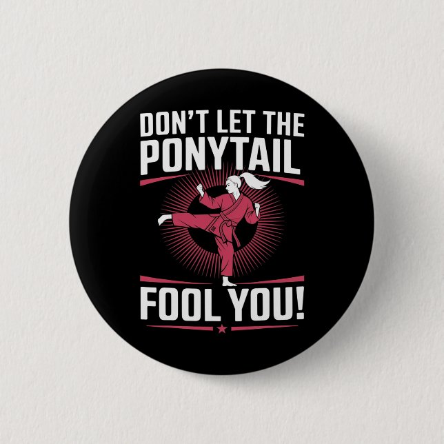Martial Arts Fighter Girl - Låt inte Ponytail Knapp (Framsida)