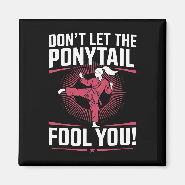 Martial Arts Fighter Girl - Låt inte Ponytail Magnet (Framsidan)