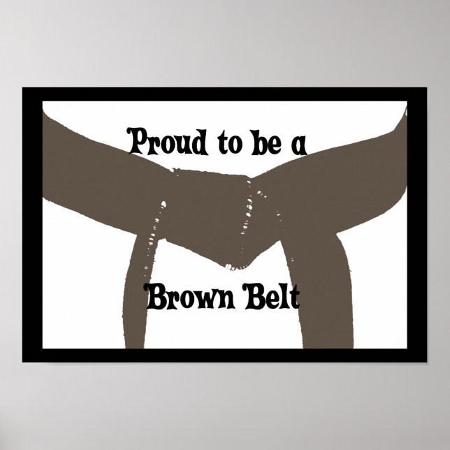 Martial Arts Proud som ska bli Brown Bälte Poster (Framsidan)