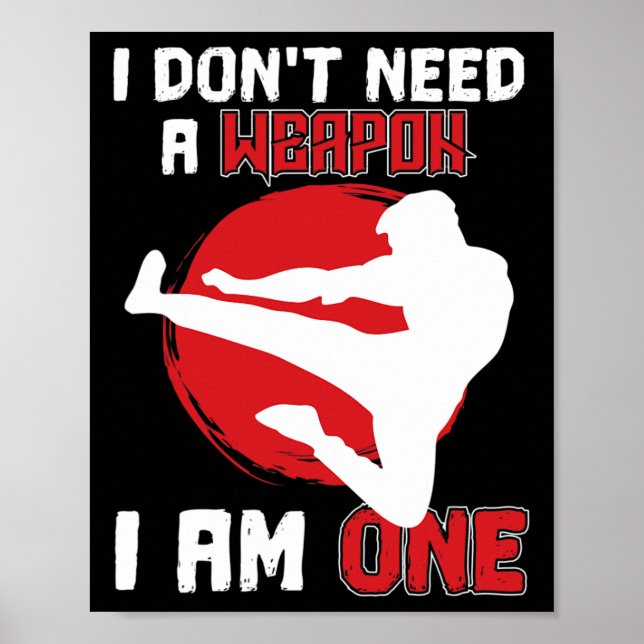 Martialkonst Karate... Jag behöver inte ett vapen  Poster (Framsidan)