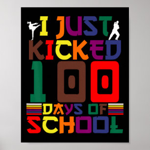 Martialkonst som jag just hade 100 dagar på skolan poster