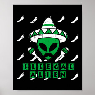 Martian Illegal Alien Mexican Area-51 Roligt Hallo Poster