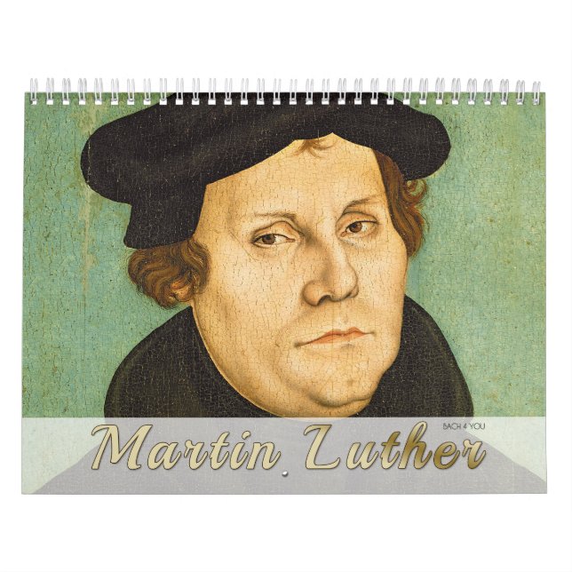 Martin Luther Calendar: Porträtt, Life, Monuments Kalender (Omslag)