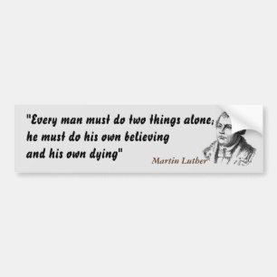 Martin Luther citerade om att tro och dö Bildekal