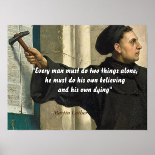 Martin Luther citerade om att tro och dö Poster