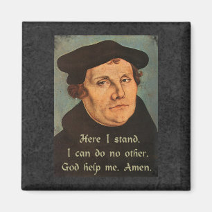 Martin Luther här står jag för Faith Magnet