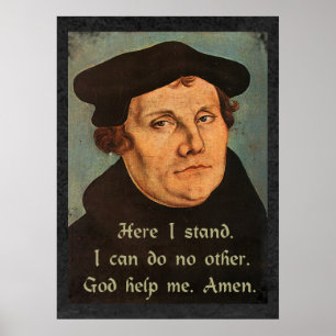 Martin Luther här står jag för Religiösans citat Poster