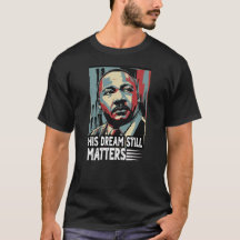 Martin Luther Kung Jr. "Hans Dream still Matters"