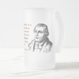Martin Luther Quote on Beer Drinkers Frostat Ölglas