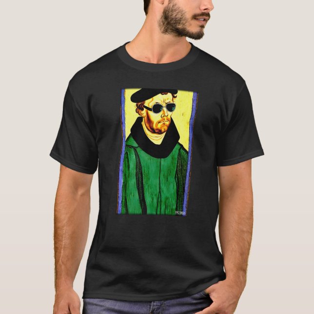 Martin Luther Religion Evangelic Church Sunglasses T Shirt (Framsida)