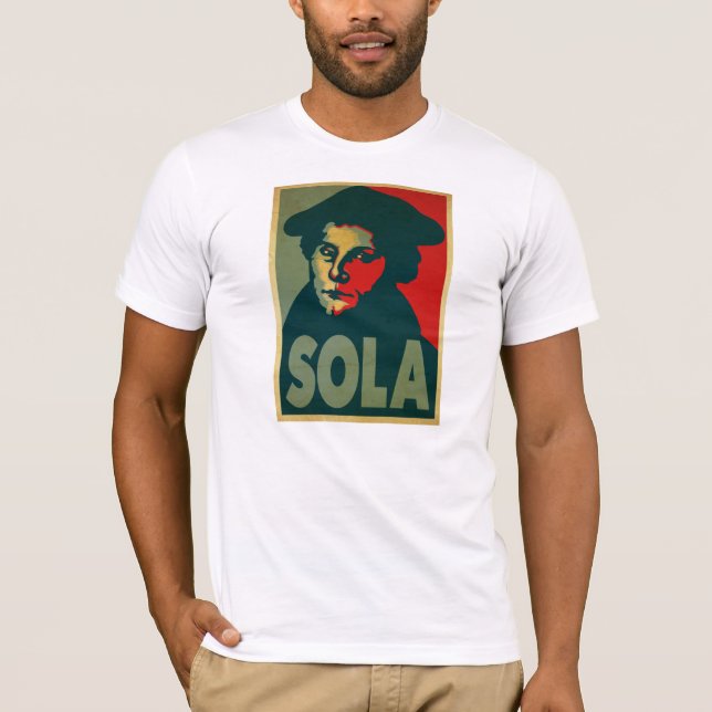 Martin Luther "Sola" affisch Tee Shirt (Framsida)