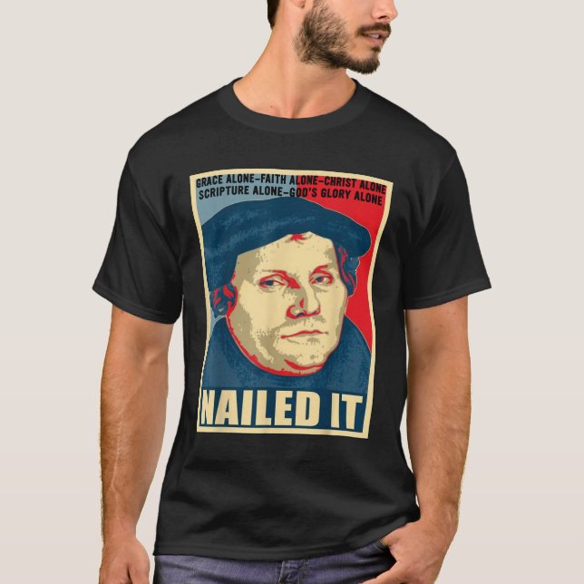 Martin Luther välkomnade den protestantiska reform T Shirt (Framsida)