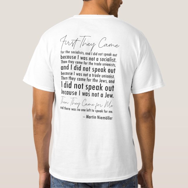 Martin Niemöller Quote ✊ "First De Came" T Shirt (Baksida)