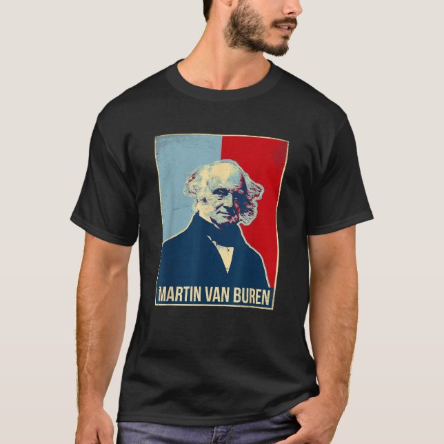 Martin Van Buren President  T Shirt (Framsida)