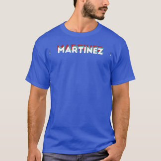 Martinez Namn Roligt Namn Martinez 80s tema T Shirt