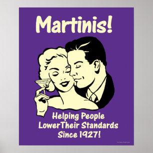 Martinis: Hjälper lägre standarder Poster