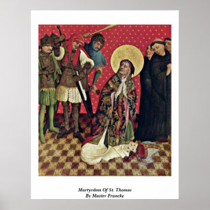 Martyrskap av St Thomas vid ledar- Francke Poster
