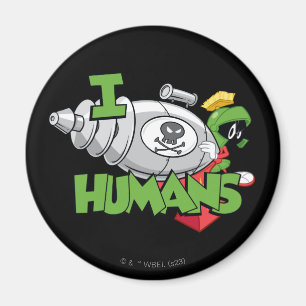 MARVIN MARTIAN™ I Laser Humans Magnet
