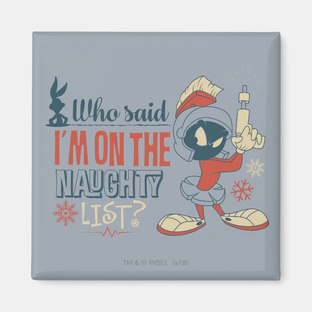 MARVIN MARTIAN™ - Jag är på Naughty List? Magnet (Framsidan)