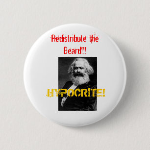 marx HYPOCRITE! Omfördela skägget!!! Knapp
