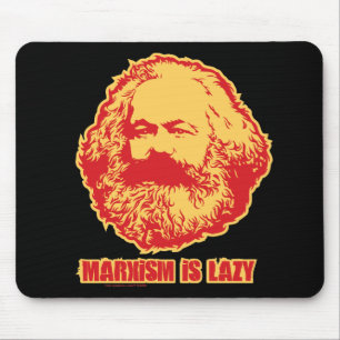 Marxism är lat musmatta