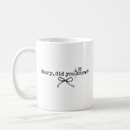 Mary Did You Know Christmas Jesus Birth Nativity Kaffemugg