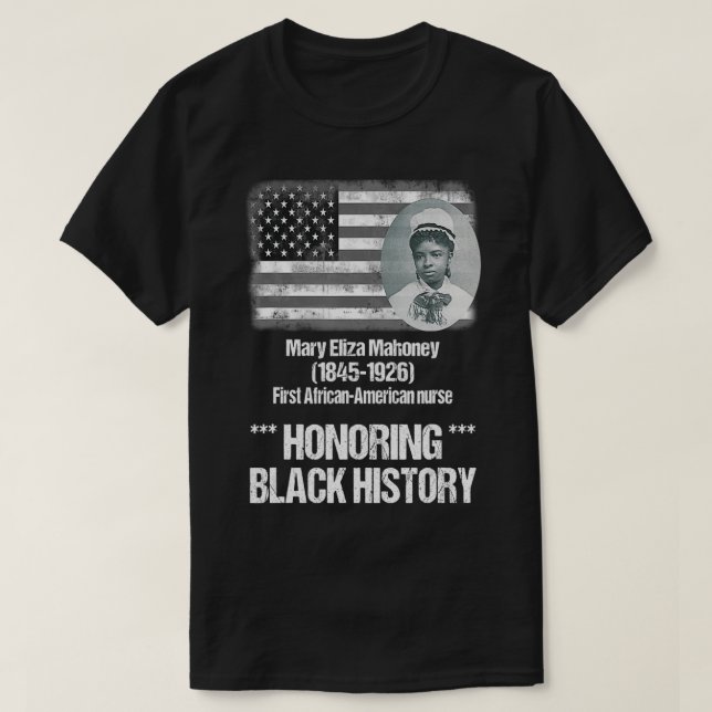 Mary Eliza Mahoney first African American Nurse T Shirt (Design framsida)