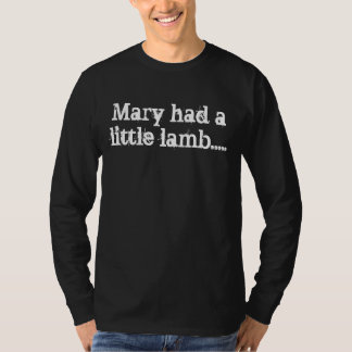 Mary hade lite en lamb ..... t-shirt