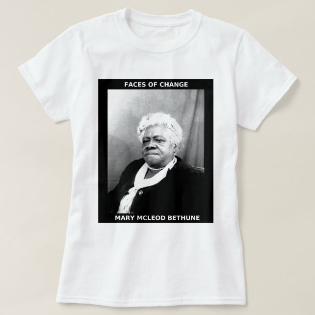 Mary McLeod Bethune T Shirt (Design framsida)