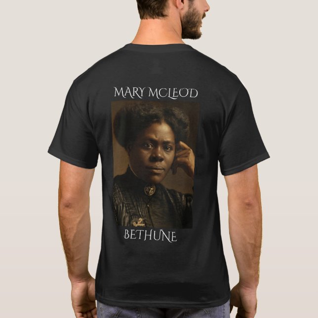 Mary McLeod Bethune T Shirt (Baksida)