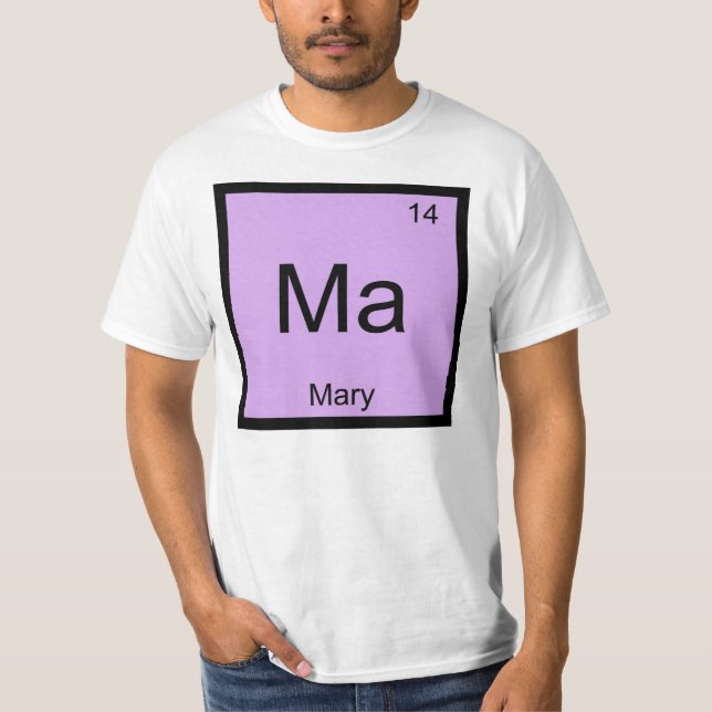 Mary Namn Kemiskt Element Periodiska Systemet T Shirt (Framsida)